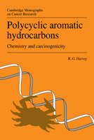 Polycyclic Aromatic Hydrocarbons: Chemistry and Carcinogenicity 0521292042 Book Cover