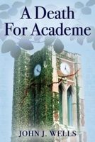 A Death for Academe 1977227848 Book Cover