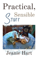 Practical, Sensible Stuff B08M87RW6W Book Cover