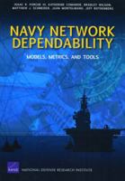 Navy Network Dependability: Models, Metrics, and Tools 0833049941 Book Cover