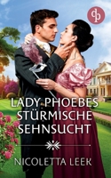 Lady Phoebes stürmische Sehnsucht (German Edition) 3989986015 Book Cover