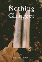 Nothing Changes 935770938X Book Cover