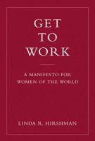 Get to Work: A Manifesto for Women of the World 014303894X Book Cover