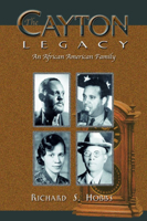 The Cayton Legacy: An African American Family 0874222516 Book Cover