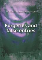 Forgeries and false entries. 1240132034 Book Cover