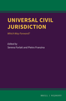 Universal Civil Jurisdiction: Which Way Forward? 9004408568 Book Cover