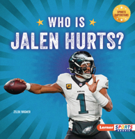 Who Is Jalen Hurts?: Philadelphia Eagles Superstar (Sports Superstars (Lerner Sports Rookie)) B0G5S4XX4Q Book Cover