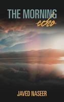 The Morning Echo: An Observation of Nature and Science 1475957076 Book Cover