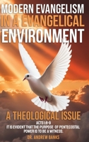 Mordern Evangelism in a Evangelical Environment: A Theological Issue B0DZDYN8NH Book Cover