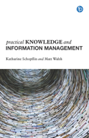 Practical Knowledge and Information Management 1783303352 Book Cover