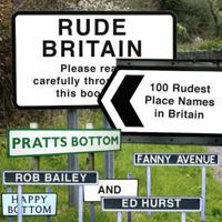 Rude Britain: The 100 Rudest Place Names in Britain 0752225812 Book Cover