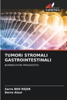 Tumori Stromali Gastrointestinali (Italian Edition) 6207145658 Book Cover