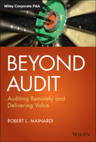 Beyond Audit: Auditing Remotely and Delivering Value 1119789605 Book Cover