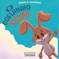 O coelhinho Tom (Portuguese Edition) 6501441269 Book Cover