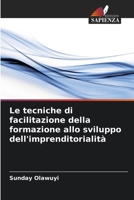Le tecniche di facilitazione della formazione allo sviluppo dell'imprenditorialità (Italian Edition) 6207922255 Book Cover