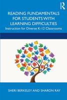 Reading Fundamentals for Students with Learning Difficulties: Instruction for Diverse K-12 Classrooms 0815352913 Book Cover