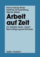Arbeit auf Zeit: Zur Karriere eines "neuen" Beschaftigungsverhaltnisses (German Edition) 3810008109 Book Cover
