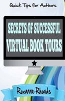 Secrets of Successful Virtual Book Tours 1523650281 Book Cover