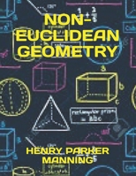Non-Euclidean Geometry 1537076817 Book Cover