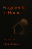Fragments of Home 1036956571 Book Cover