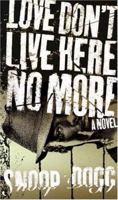 Love Don't Live Here No More: Book One of Doggy Tales 0743273648 Book Cover