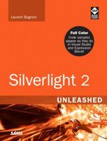 Silverlight 2 Unleashed 0672330148 Book Cover