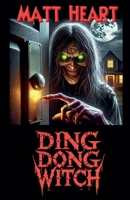 Ding Dong Witch B0DZFV6LGB Book Cover