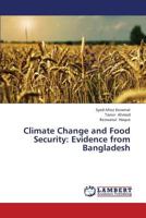 Climate Change and Food Security: Evidence from Bangladesh 3659392413 Book Cover