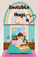 Invisible Hugs B0DY6B4P41 Book Cover