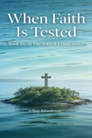 When Faith Is Tested B0H8HXYHVN Book Cover