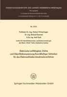 Elektrische Leitfahigkeit, Dichte Und Oberflachenspannung Fluoridhaltiger Schlakken Fur Das Elektroschlacke-Umschmelzverfahren 3663200434 Book Cover