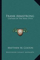 Frank Armstrong: Captain Of The Nine 1248342895 Book Cover