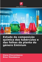 Estudo da composição química dos tubérculos e das folhas da planta do género Eminium 6630325338 Book Cover