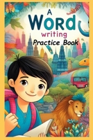 Word Writing Practice B0CPYTSZ3G Book Cover