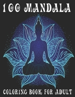 100 mandala coloring book for adult: 100 Magical Mandalas An Adult Coloring Book with Fun, Easy, and Relaxing Mandalas B08T6PBGCB Book Cover