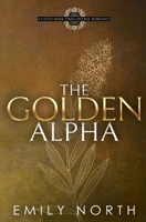 The Golden Alpha: An Unexpected Mate M/F Omegaverse B0C6BK21TZ Book Cover