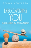 Discovering You: Failure & Change 1982247282 Book Cover