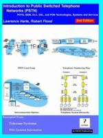 Introduction to Public Switched Telephone Networks; POTS, ISDN, DLC, DSL, and PON Technologies, Systems and Serivces, Second Edition 0974278769 Book Cover