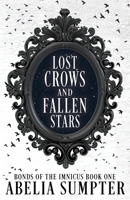Lost Crows and Fallen Stars 1963853008 Book Cover