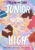Tegan and Sara: Junior High 0374313024 Book Cover