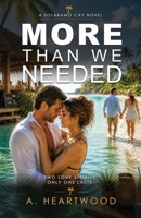 More Than We Needed B0H6Y4GVBW Book Cover
