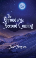 The Shroud of the Second Coming 1636610129 Book Cover