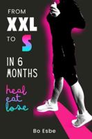 From XXL to S in 6 Months Healthy, Yummy Drop B0G2H74W1X Book Cover
