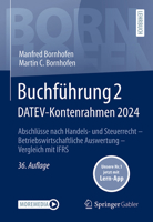 Buchführung 2 DATEV-Kontenrahmen 2024: Abschlüsse nach Handels- und Steuerrecht ? Betriebswirtschaftliche Auswertung ? Vergleich mit IFRS (German Edition) 3658463198 Book Cover