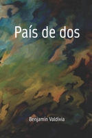País de dos (Spanish Edition) B0DV4HVYXB Book Cover