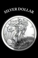 Silver Dollar 0982655894 Book Cover