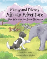 Monty And Friends African Adventure 1913071510 Book Cover
