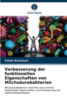 Verbesserung der funktionellen Eigenschaften von Milchsäurebakterien 6203397164 Book Cover