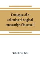 Catalogue of a Collection of Original Manuscripts Formerly Belonging to the Holy Office of the Inquisition in the Canary Islands: And Now in the Possession of the Marquess of Bute ...; Volume 1 9353869978 Book Cover