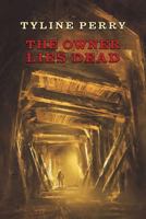 The Owner Lies Dead: (A Golden-Age Mystery Reprint) 1616464097 Book Cover